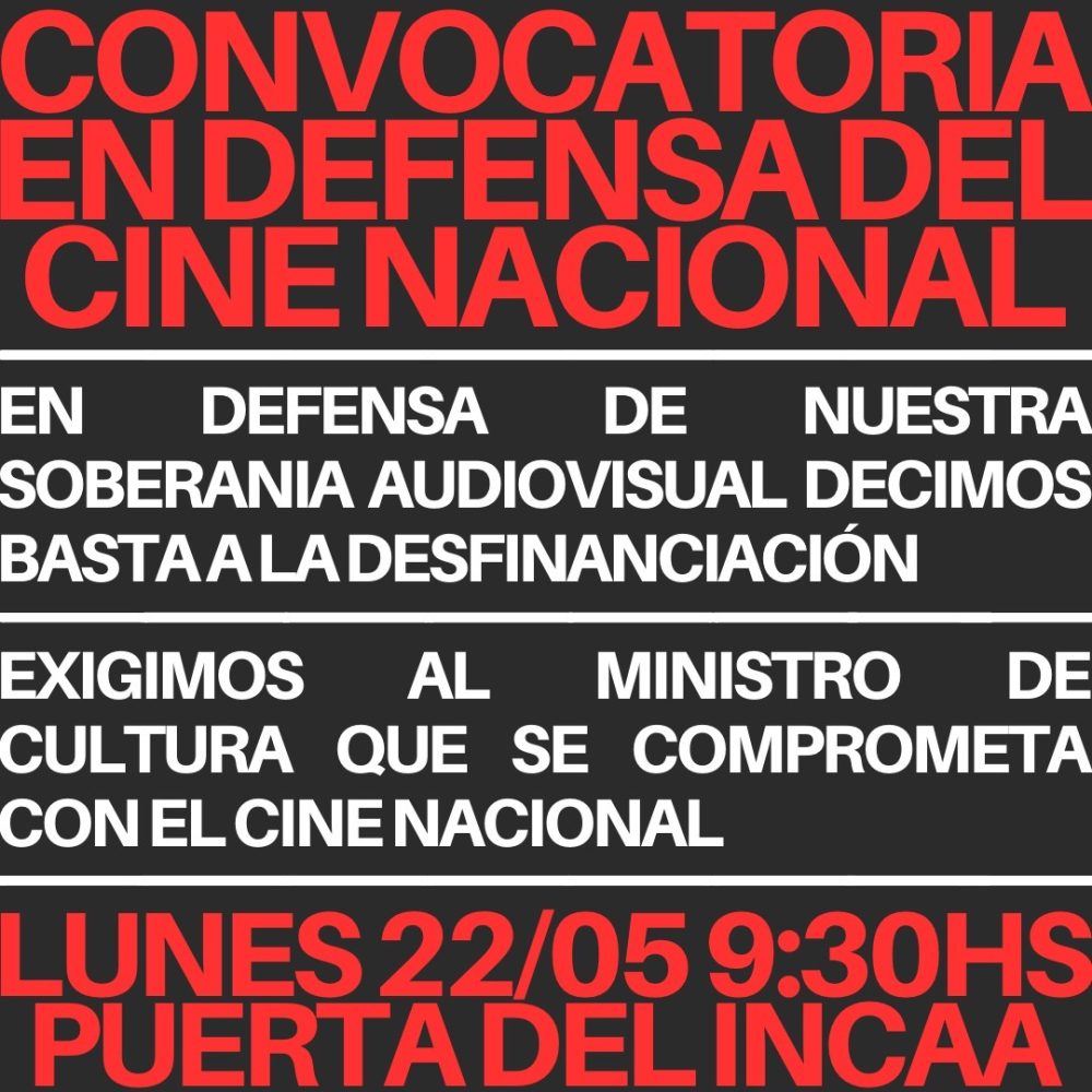 El lunes 22 convocatoria al INCAA por la soberanía  audiovisual